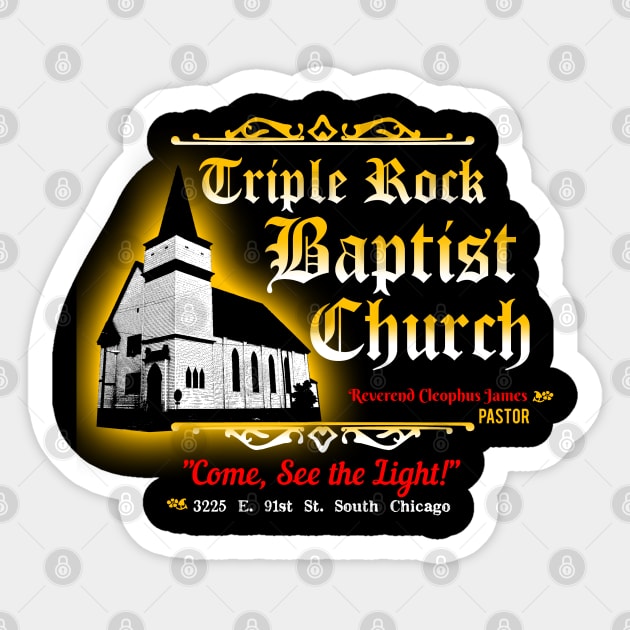 Triple Rock Baptist Church from the Blues Brothers Sticker by woodsman